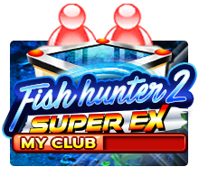 Fish Hunter 2 Super EX My Club, Fish Hunter