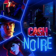 Cash Noire, Slots